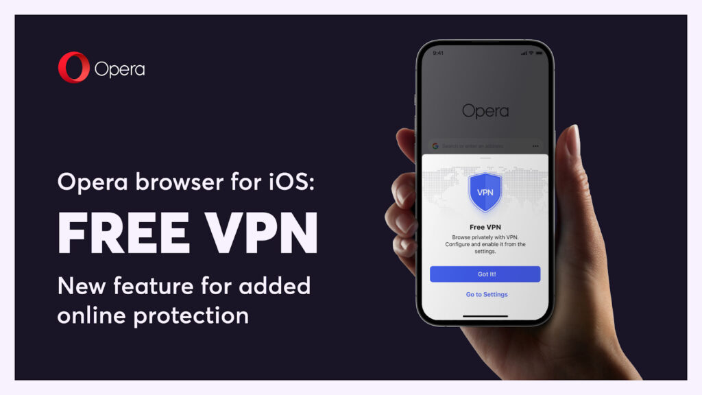 Opera adds free VPN to Opera for iOS, becomes the first major browser