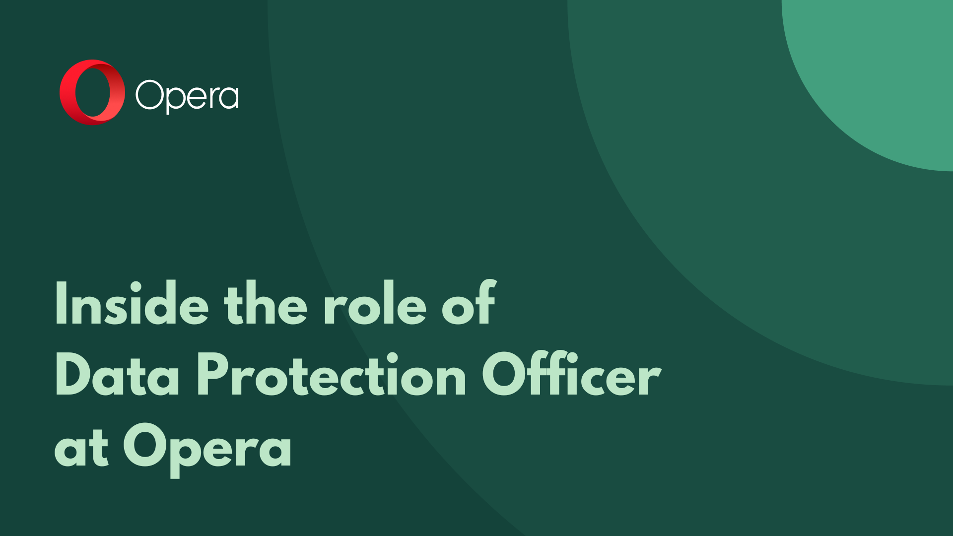 Inside the role of Data Protection Officer at Opera