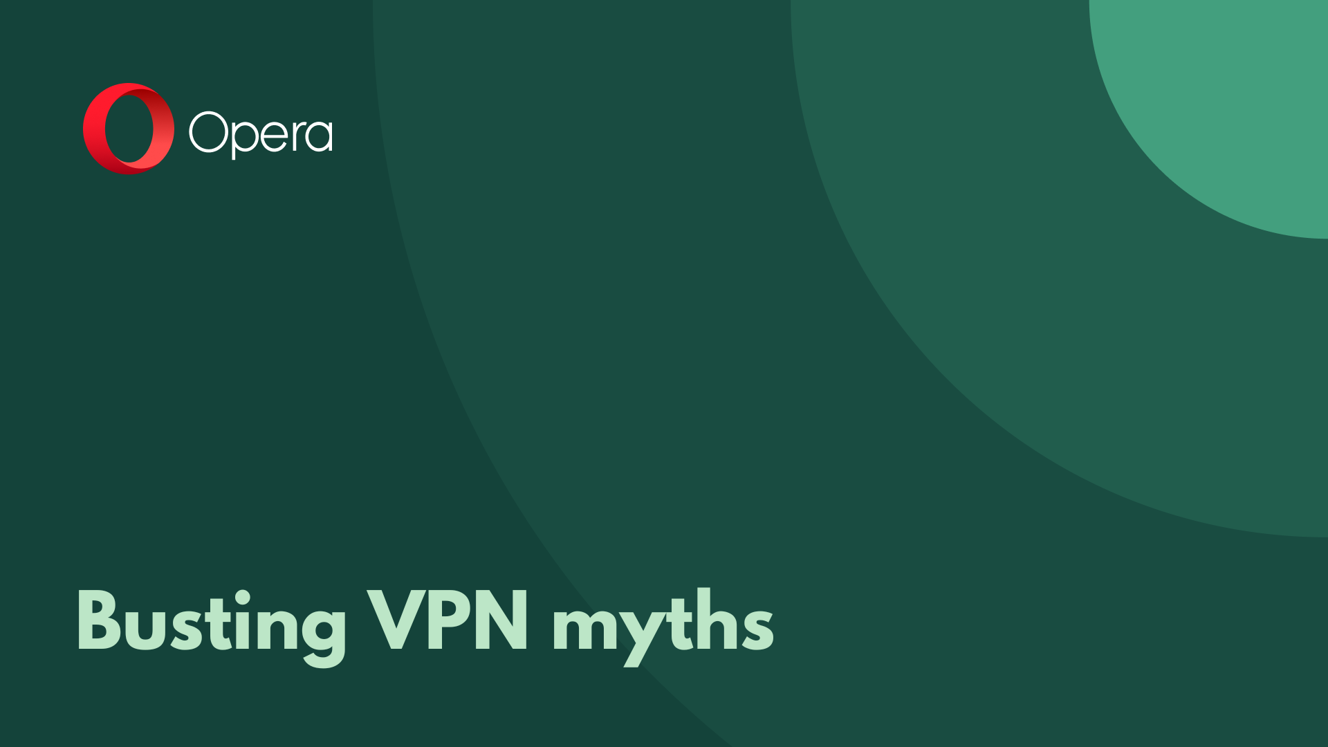 Busting VPN myths