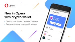 Thumbnail for 'Opera crypto wallet update: Opera is first to let you send crypto-collectibles directly from your wallet.'
